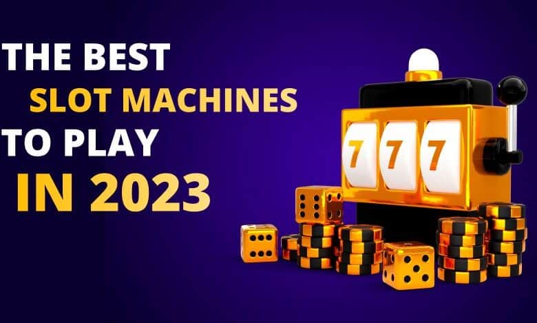 A guide to picking the best new slot in 2023